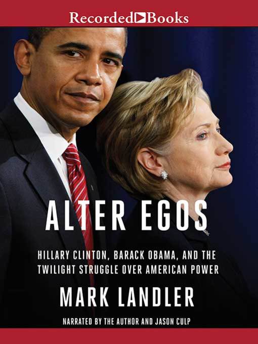 Title details for Alter Egos by Mark Landler - Available